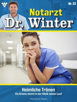 cover image of Notarzt Dr. Winter 22 – Arztroman